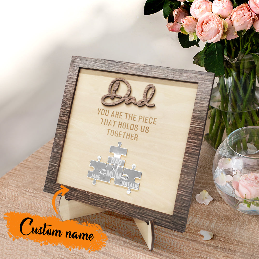 Personalized Dad Puzzle Plaque You Are the Piece That Holds Us Together Father's Day Gift